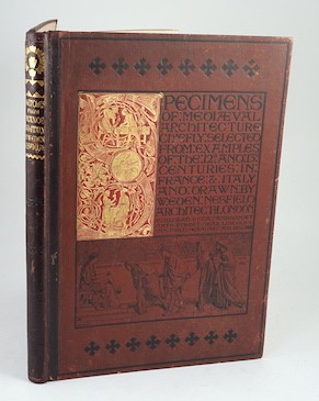 Nesfield, William Eden - Specimens of Mediaeval Architecture Chiefly Selected from Examples of the 12th and 13th Centuries in France & Italy. Folio, 100 lithographic plates, rubbed and slightly soiled publishers decorate